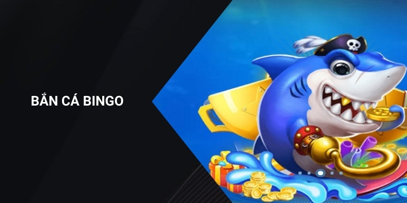 Bắn Cá Bingo - Trò Chơi Cá Cược Siêu Hấp Dẫn Tại OK88